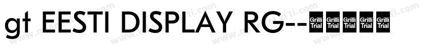 gt EESTI DISPLAY RG-字体转换